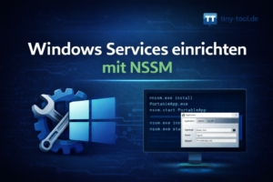 Beitragsbild mit Titel „Windows Services einrichten mit NSSM“, Windows-Logo mit Zahnrad und Schraubenschlüssel sowie Monitor mit NSSM-Konfigurationsfenster und tiny-tool.de-Branding.